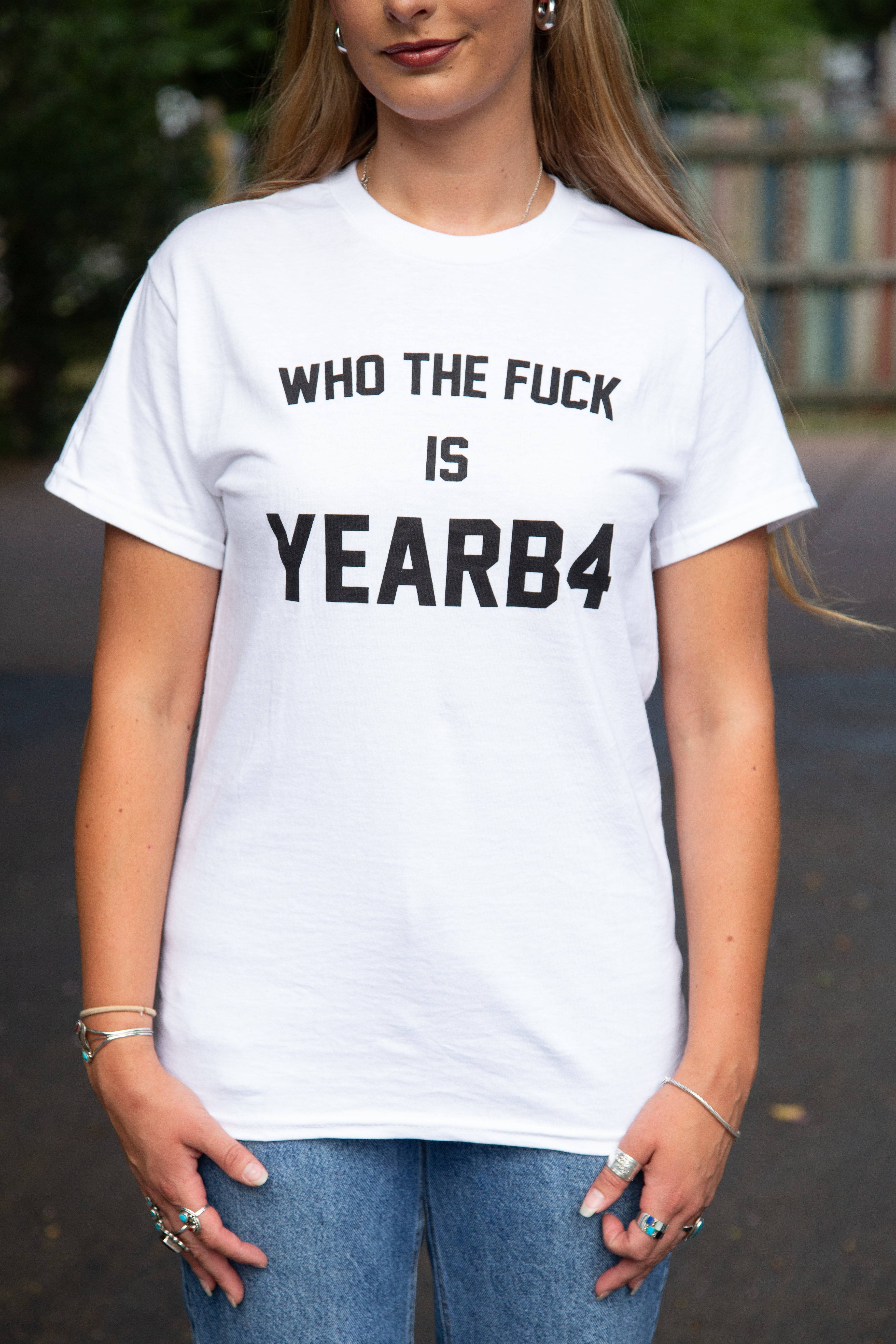 Who The Fuck Is YEARB4 T-Shirt